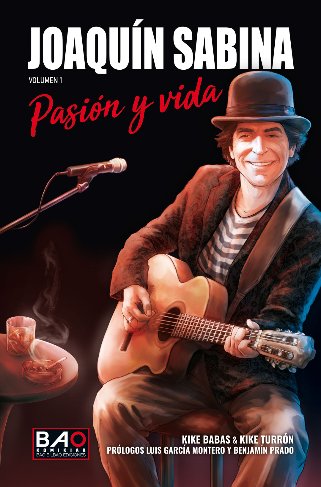 Joaquín Sabina. Pasión y vida