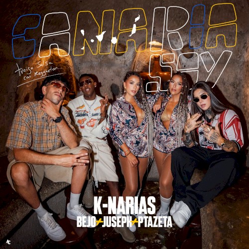 Portada de CANARIA SOY de K-Narias, Bejo, Juseph & Ptazeta